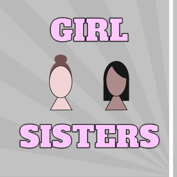 Girl Sisters™